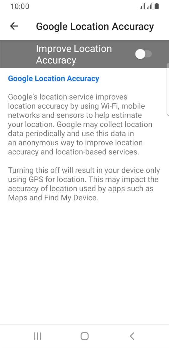 If you press the indicator next to 'Improve Location Accuracy' to turn on the function, your phone can find your exact position using the GPS satellites, the mobile network and nearby WiFi networks. Satellite-based GPS requires a clear view of the sky.