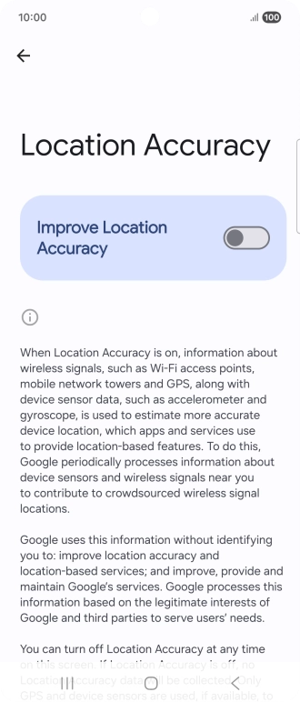 If you press the indicator next to 'Improve Location Accuracy' to turn on the function, your phone can find your exact position using the GPS satellites, the mobile network and nearby WiFi networks. Satellite-based GPS requires a clear view of the sky.