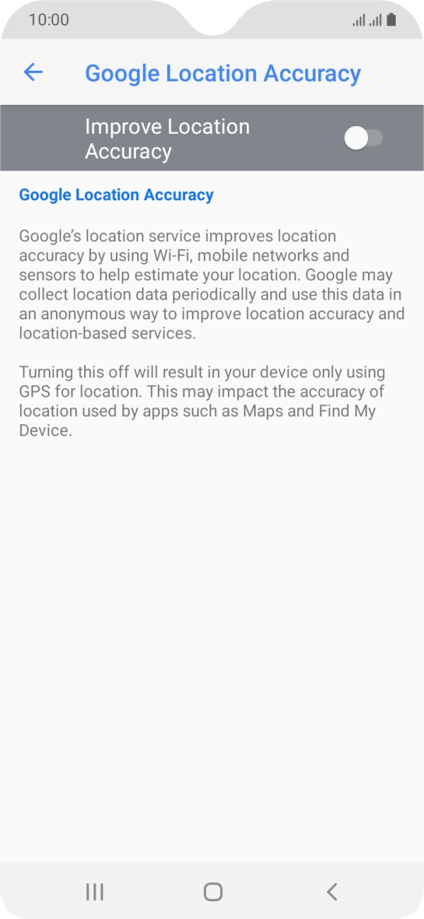 If you press the indicator next to 'Improve Location Accuracy' to turn on the function, your phone can find your exact position using the GPS satellites, the mobile network and nearby WiFi networks. Satellite-based GPS requires a clear view of the sky.