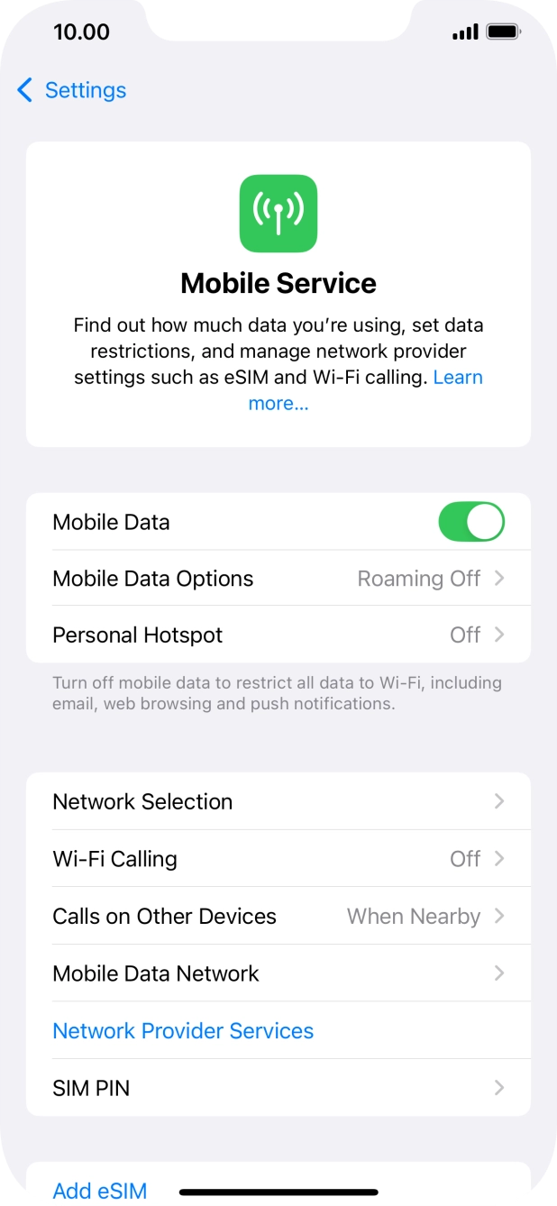 Press the indicator next to 'Mobile Data' to turn the function on or off. Press the indicator next to 'Mobile Data' to turn the function on or off.