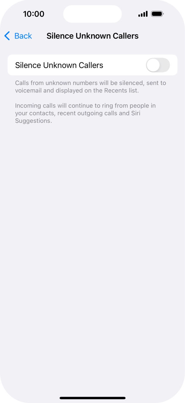 Press the indicator next to 'Silence Unknown Callers' to turn the function on or off. Press the indicator next to 'Silence Unknown Callers' to turn the function on or off.