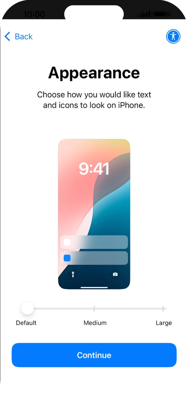 Select the required text and icon size on your phone and press Continue. Select the required text and icon size on your phone and press Continue.