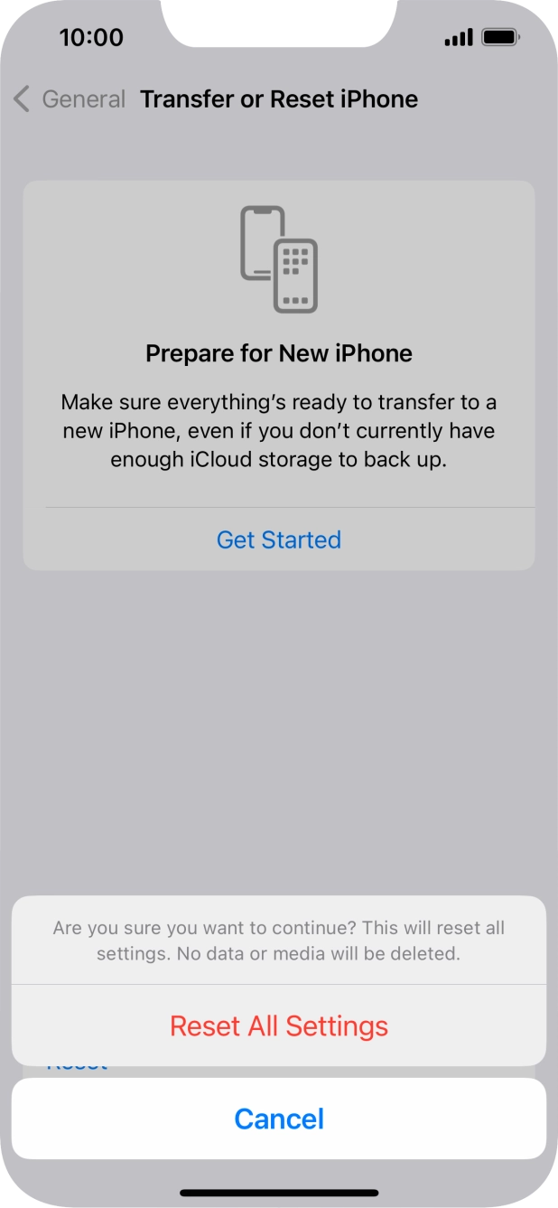 Press Reset All Settings. Wait a moment while the factory default settings are restored. Follow the instructions on the screen to set up your phone and prepare it for use.