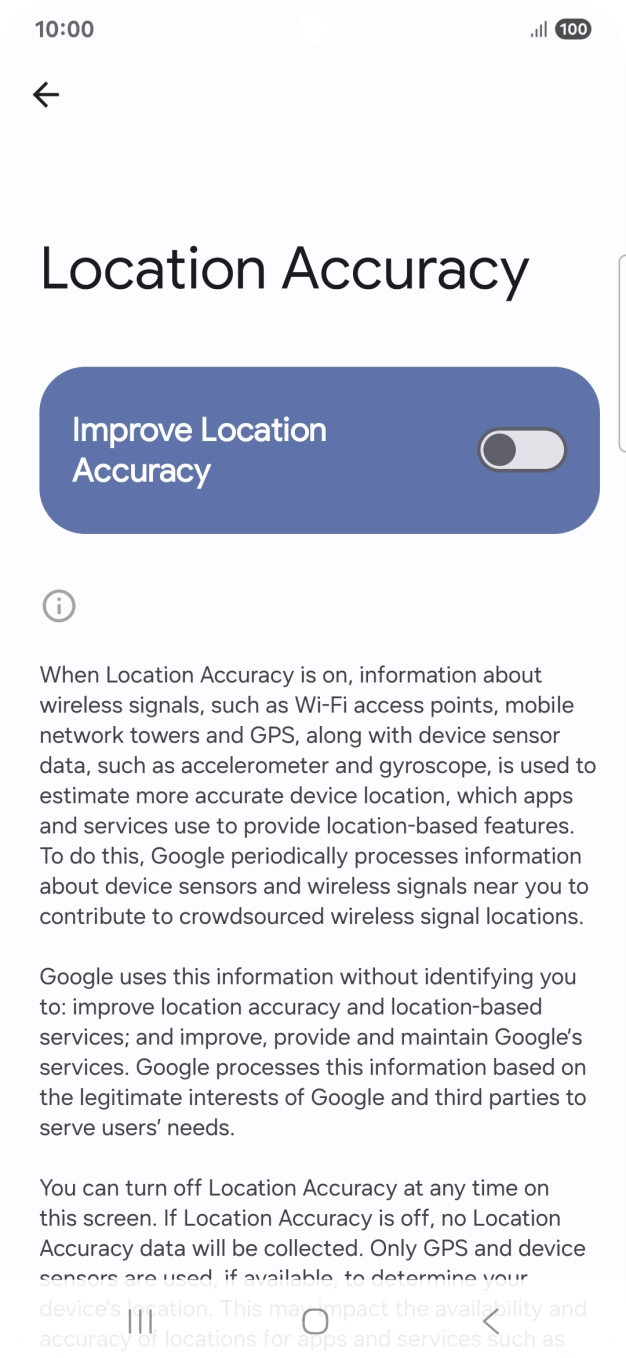 If you press the indicator next to 'Improve Location Accuracy' to turn on the function, your phone can find your exact position using the GPS satellites, the mobile network and nearby WiFi networks. Satellite-based GPS requires a clear view of the sky.
