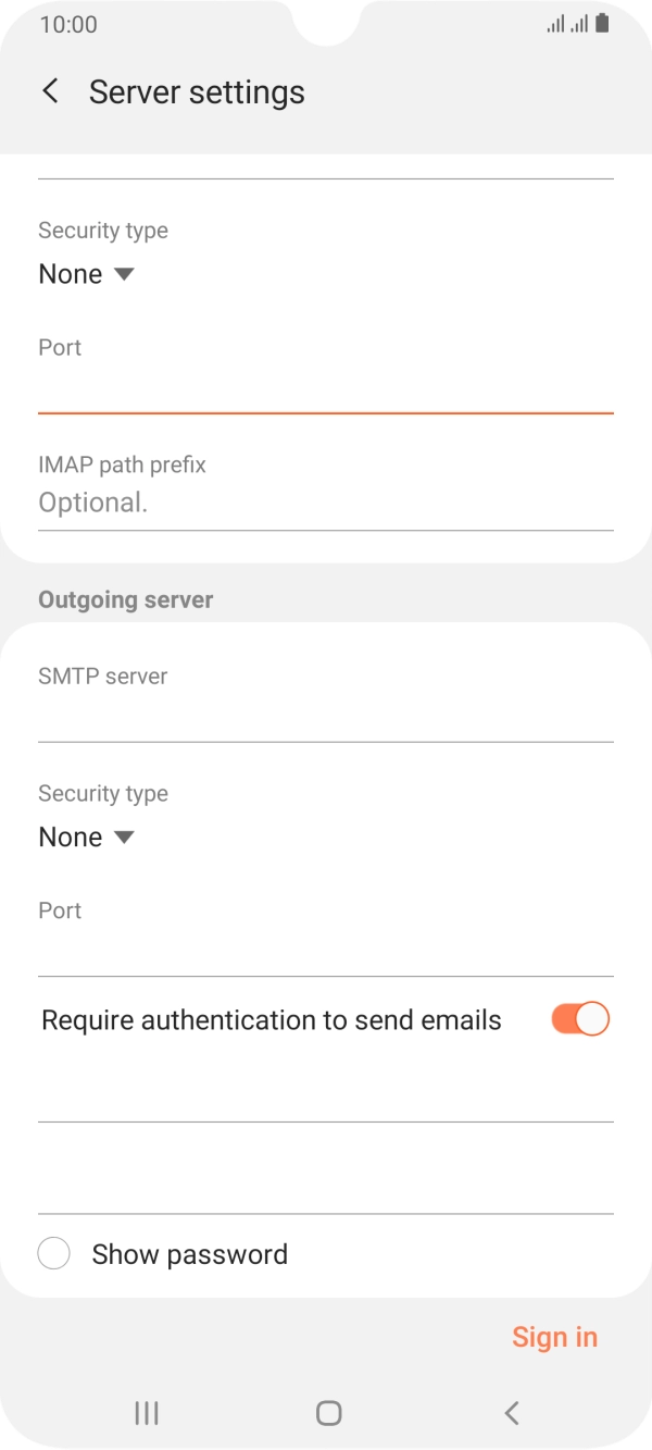 Press the field below 'SMTP server' and key in the name of your email provider's outgoing server. Press the field below 'SMTP server' and key in the name of your email provider's outgoing server.