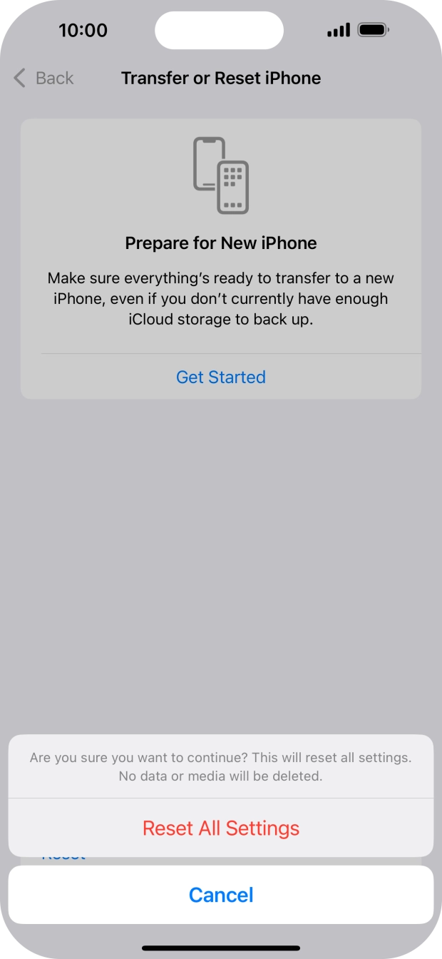 Press Reset All Settings. Wait a moment while the factory default settings are restored. Follow the instructions on the screen to set up your phone and prepare it for use.