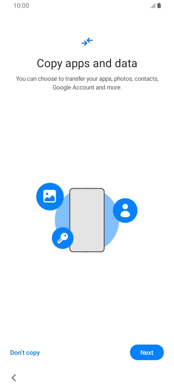 You can transfer the contents of another phone to your phone when it's activated for the first time and after a factory reset. When this screen is displayed, your phone is ready to transfer contents from another phone.