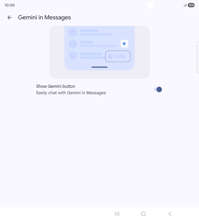 Press the indicator next to 'Show Gemini button' to turn on the function.