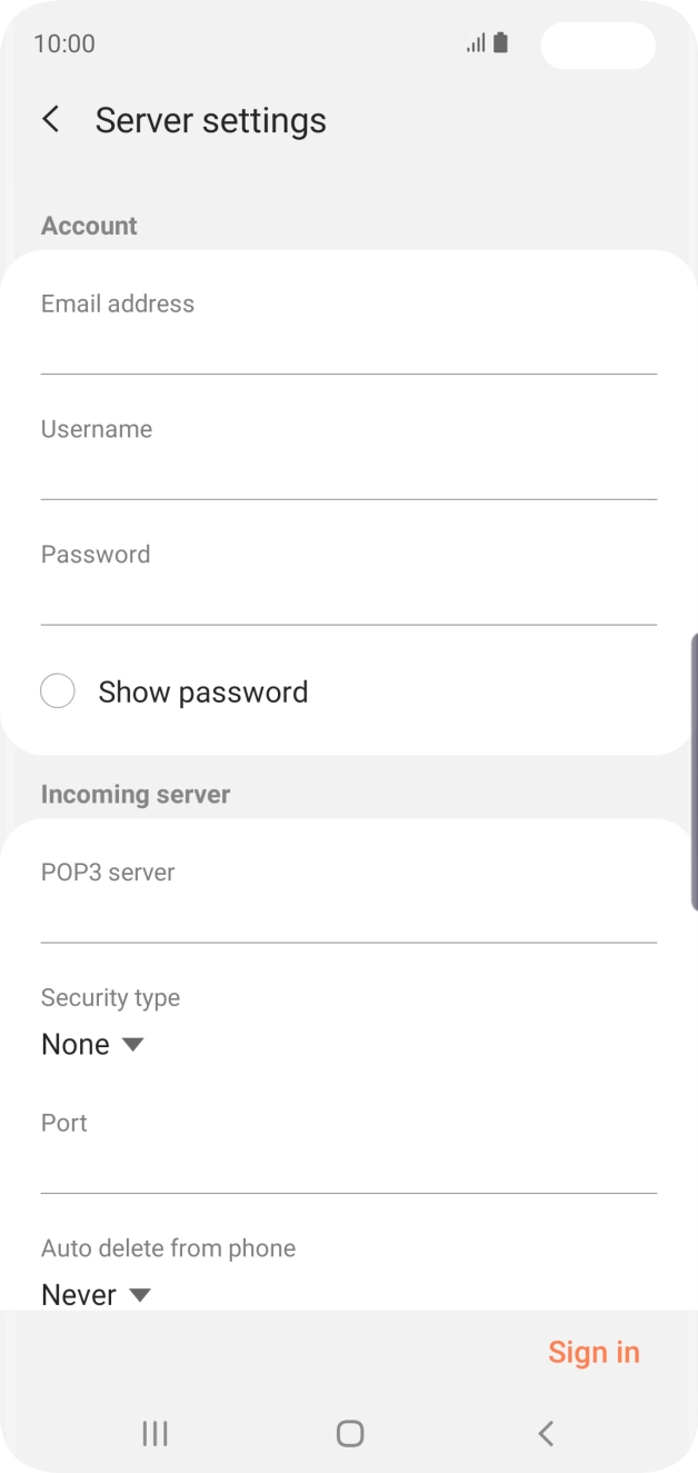 Press the field below 'Username' and key in the username for your email account. Press the field below 'Username' and key in the username for your email account.