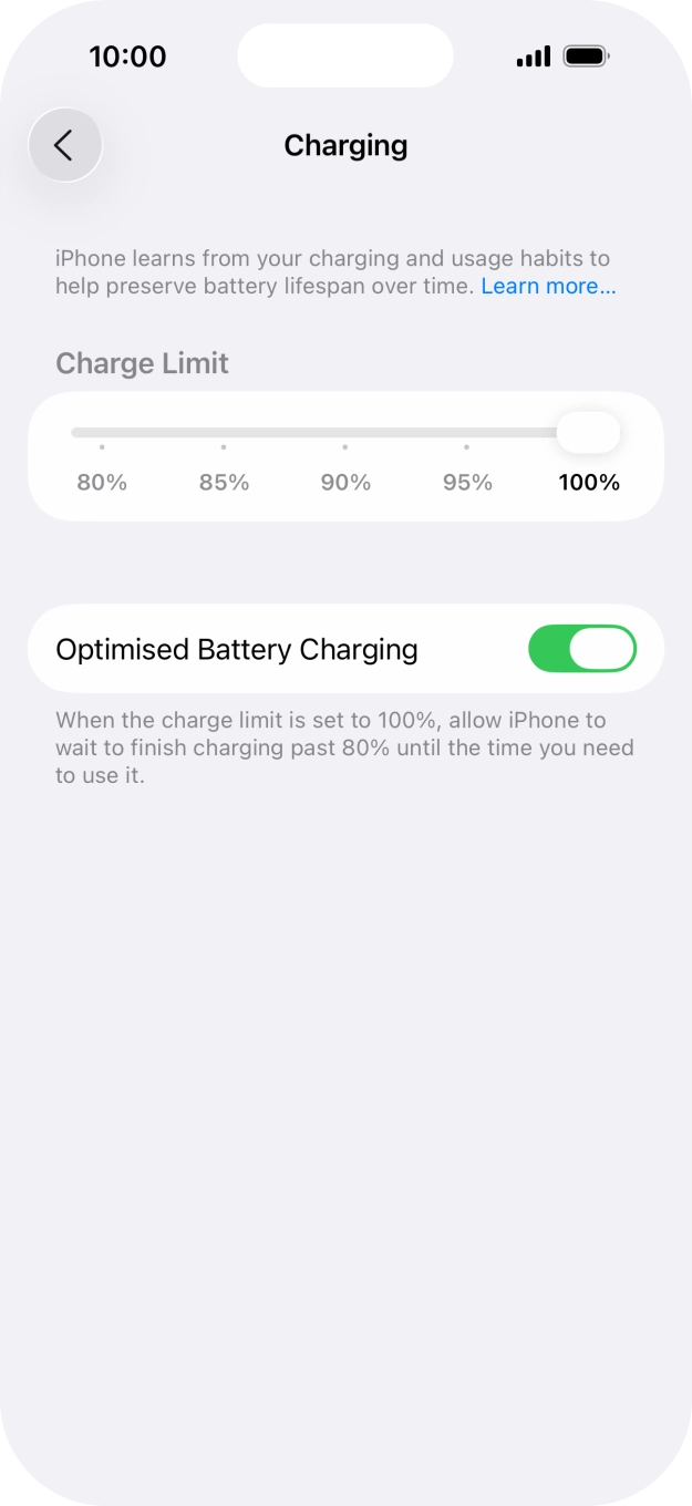 Press the indicator next to 'Optimised Battery Charging' to turn the function on or off.