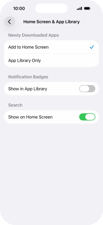 To add new downloaded apps to both the home screen and App Library, press Add to Home Screen.