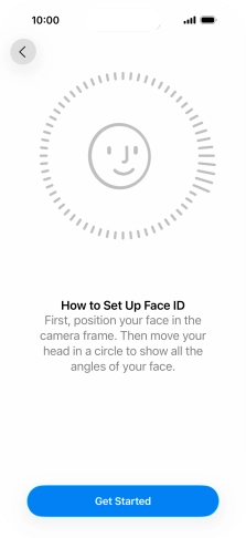 Press Get Started and follow the instructions on the screen to set up Face ID.