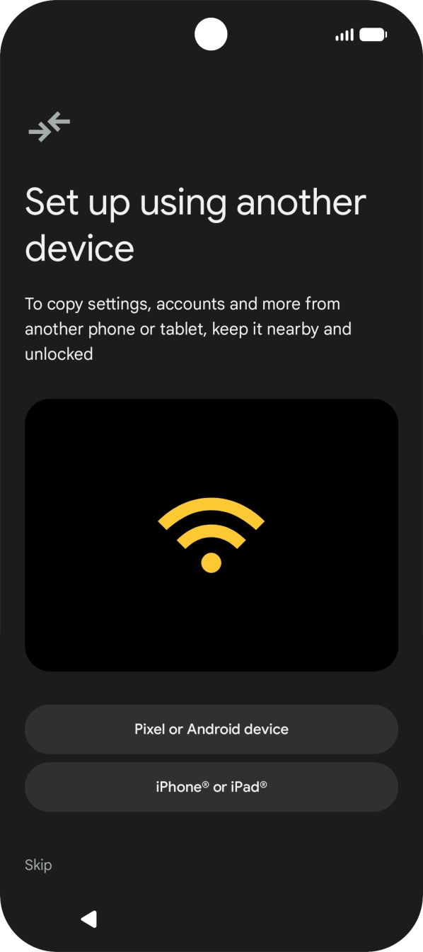 You can transfer the contents of another phone to your phone when it's activated for the first time and after a factory reset. When this screen is displayed, your phone is ready to transfer content from another phone.