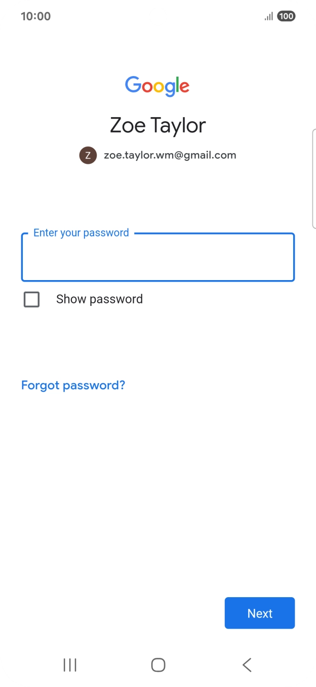 Press the field below 'Enter your password' and key in the password for your Google account.