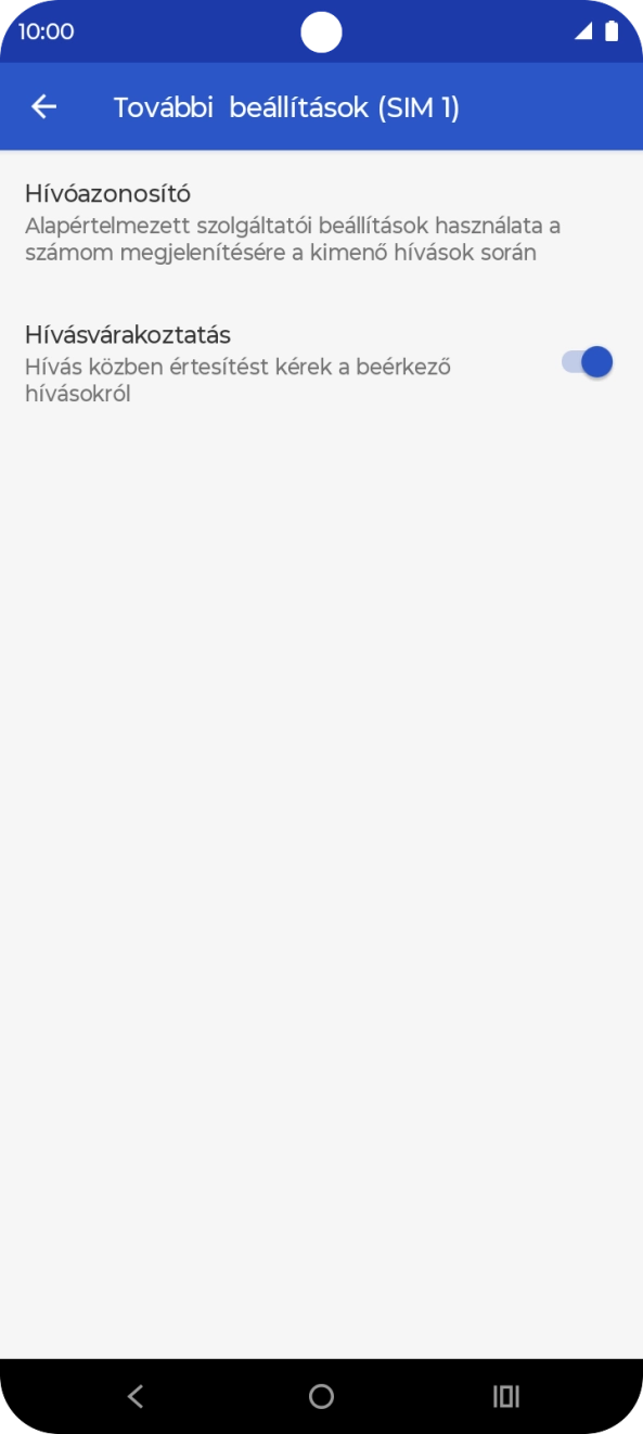 Válaszd a Hívóazonosító lehetőséget. Válaszd a Hívóazonosító lehetőséget.