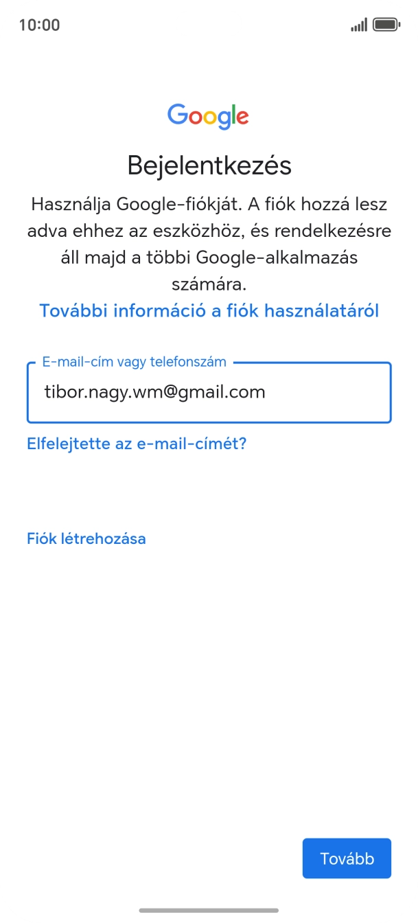 Válaszd a Tovább lehetőséget. Válaszd a Tovább lehetőséget.