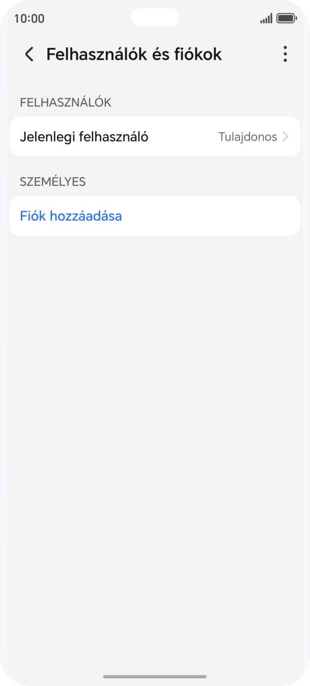 Válaszd a Fiók hozzáadása lehetőséget. Válaszd a Fiók hozzáadása lehetőséget.