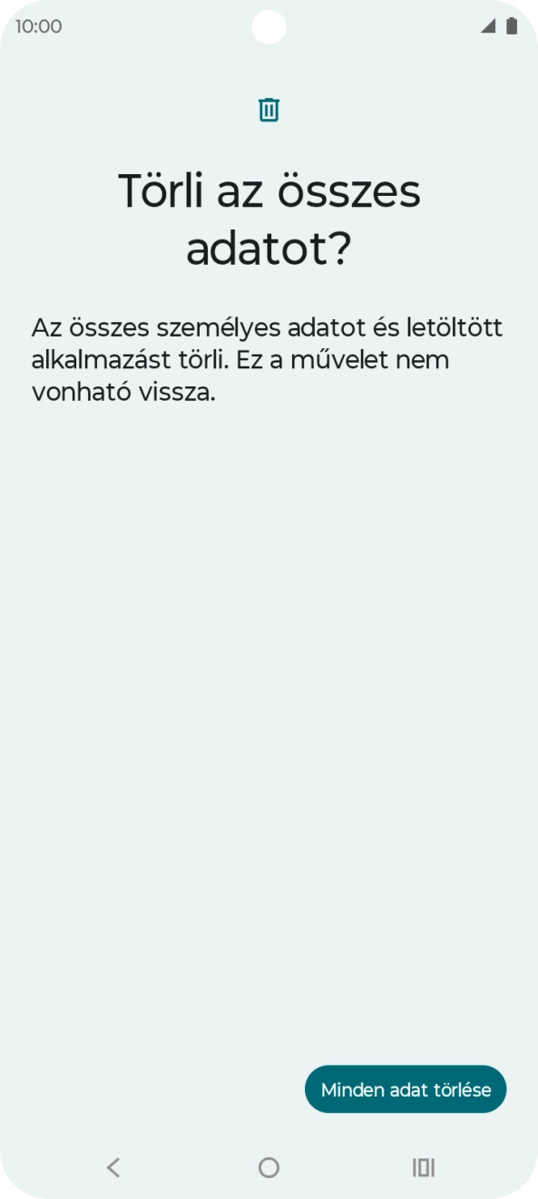 Válaszd a Minden adat törlése lehetőséget. Várj egy kicsit, amíg a telefon visszaállítja a gyári beállításokat. A telefon konfigurálásához és ahhoz, hogy üzemkész állapotba hozd, kövesd a képernyőn megjelenő utasításokat. Válaszd a Minden adat törlése lehetőséget. Várj egy kicsit, amíg a telefon visszaállítja a gyári beállításokat. A telefon konfigurálásához és ahhoz, hogy üzemkész állapotba hozd, kövesd a képernyőn megjelenő utasításokat.