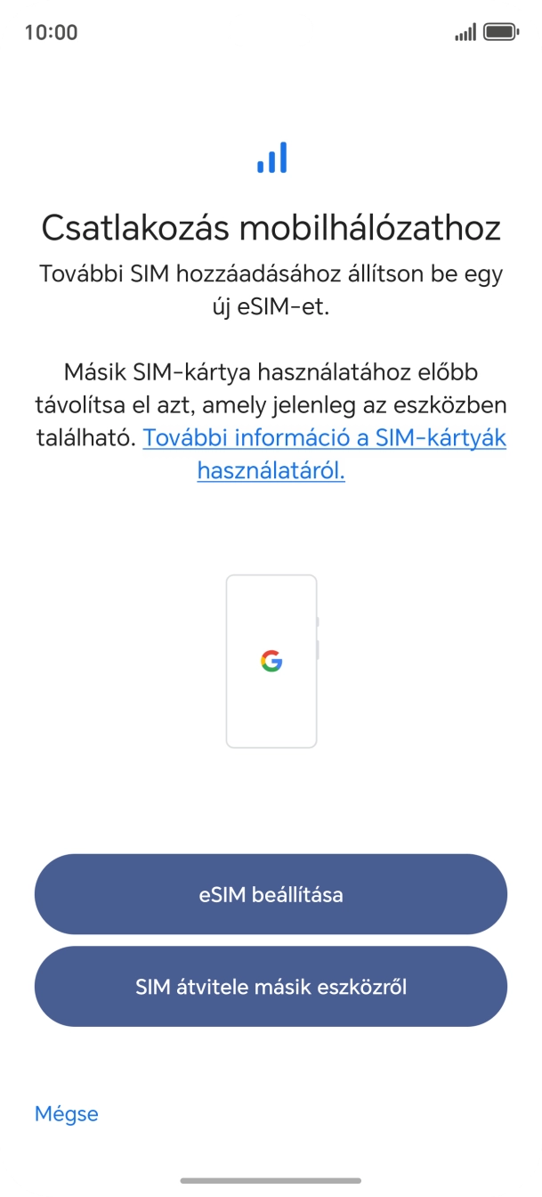 Válaszd az eSIM beállítása lehetőséget. Válaszd az eSIM beállítása lehetőséget.