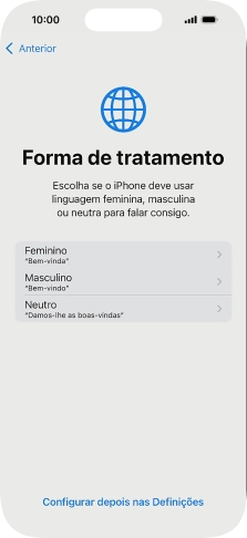 Para escolher a forma de tratamento desejada no telefone, siga as instruções no ecrã ou prima Configurar despois nas Definições.