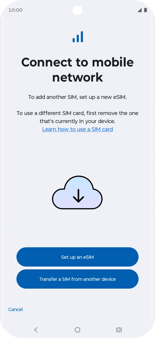 Press Set up an eSIM. Press Set up an eSIM.