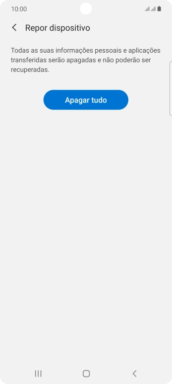 Prima Apagar tudo. Aguarde um momento enquanto o telefone restabelece as definições originais. Siga as indicações no ecrã para configurar o telefone de modo que este fique pronto a ser utilizado.