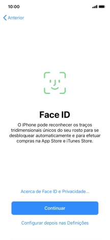 Siga as indicações no ecrã para ativar a utilização do reconhecimento facial (Face ID) ou prima Configurar depois nas Definições.