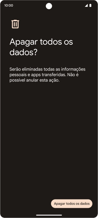 Prima Apagar todos os dados. Aguarde um momento enquanto o telefone restabelece as definições originais. Siga as indicações no ecrã para configurar o telefone de modo que este fique pronto a ser utilizado.