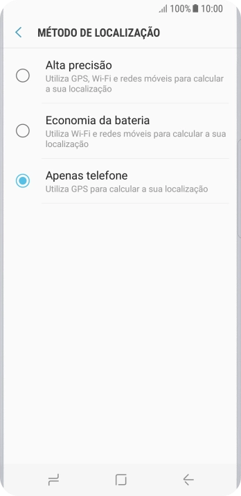 Se escolher Alta precisão, o telefone irá encontrar a sua localização precisa utilizando os satélites GPS, a rede móvel e as redes Wi-Fi  nas proximidades. A navegação por satélite GPS requer vista livre ao céu.