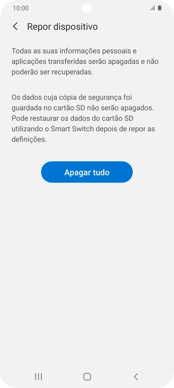 Prima Apagar tudo. Aguarde um momento enquanto o telefone restabelece as definições originais. Siga as indicações no ecrã para configurar o telefone de modo que este fique pronto a ser utilizado.
