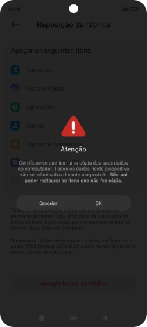 Prima OK. Aguarde um momento enquanto o telefone restabelece as definições originais. Siga as indicações no ecrã para configurar o telefone de modo que este fique pronto a ser utilizado.