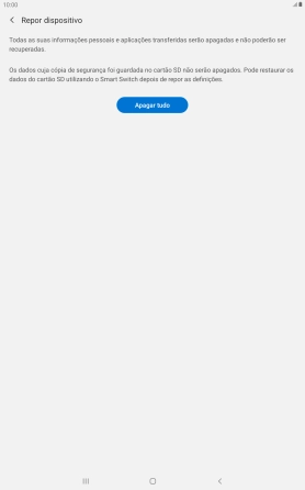 Prima Apagar tudo. Aguarde um momento enquanto o tablet restabelece as definições originais. Siga as indicações no ecrã para configurar o tablet de modo que este fique pronto a ser utilizado.