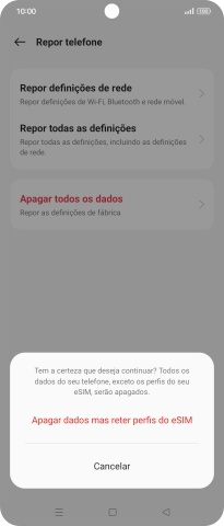 Prima a definição pretendida. Aguarde um momento enquanto o telefone restabelece as definições originais. Siga as indicações no ecrã para configurar o telefone de modo que este fique pronto a ser utilizado.