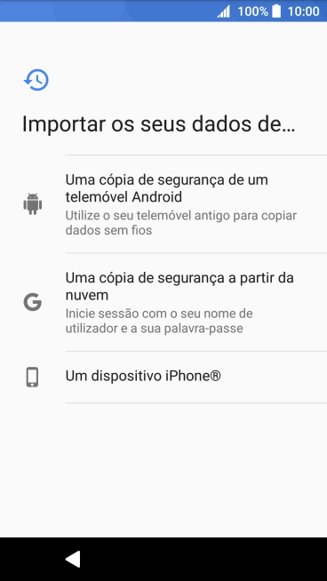 Escolha a opção pretendida e siga as indicações no ecrã para transferir conteúdo de outro telefone e completar a ativação do telefone.
