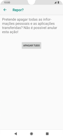 Prima APAGAR TUDO. Aguarde um momento enquanto o telefone restabelece as definições originais. Siga as indicações no ecrã para configurar o telefone de modo que este fique pronto a ser utilizado.