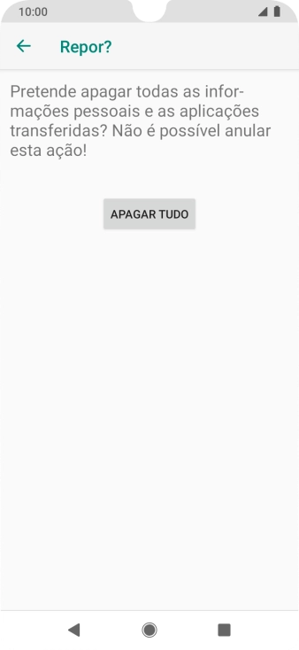 Prima APAGAR TUDO. Aguarde um momento enquanto o telefone restabelece as definições originais. Siga as indicações no ecrã para configurar o telefone de modo que este fique pronto a ser utilizado.