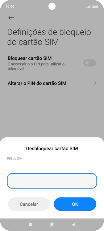 Introduza o seu código PIN e prima OK.