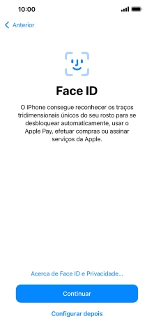 Siga as indicações no ecrã para ativar a utilização do reconhecimento facial (Face ID) ou prima Configurar depois.
