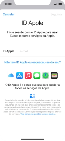 Se não tiver um ID Apple, prima Não tem ID Apple ou esqueceu-se do seu? e siga as indicações no ecrã para criar um ID Apple.