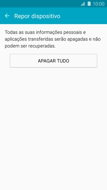 Prima APAGAR TUDO. Aguarde um momento enquanto o telefone restabelece as definições originais. 
Siga as indicações no ecrã para configurar o telefone de modo que este fique pronto a ser utilizado.