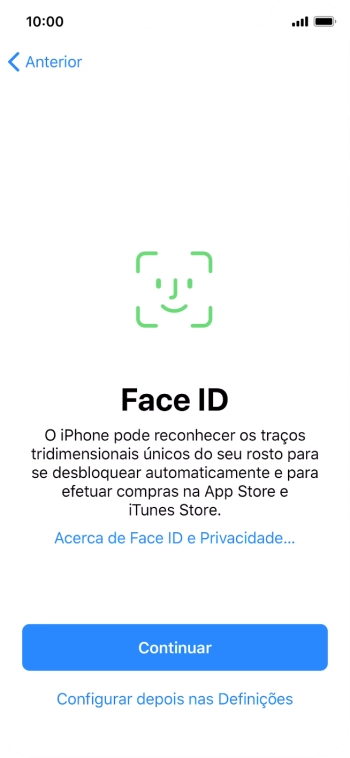 Siga as indicações no ecrã para ativar a utilização do reconhecimento facial (Face ID) ou prima Configurar depois nas Definições.