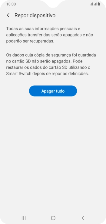 Prima Apagar tudo. Aguarde um momento enquanto o telefone restabelece as definições originais. Siga as indicações no ecrã para configurar o telefone de modo que este fique pronto a ser utilizado.