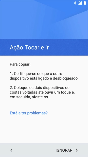 Siga as indicações no ecrã para estabelecer ligação do seu telefone para outro telefone via NFC. Siga as indicações no ecrã do outro telefone para confirmar a ligação ao seu telefone.