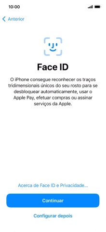 Siga as indicações no ecrã para ativar a utilização do reconhecimento facial (Face ID) ou prima Configurar depois.