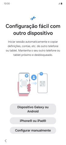 Prima a definição pretendida para transferir conteúdo de outro dispositivo ou prima Configurar manualmente.