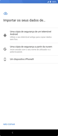 Prima a opção pretendida e siga as indicações no ecrã para transferir conteúdo de outro telefone e completar a ativação do telefone.