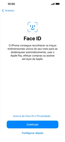 Siga as indicações no ecrã para ativar a utilização do reconhecimento facial (Face ID) ou prima Configurar depois.