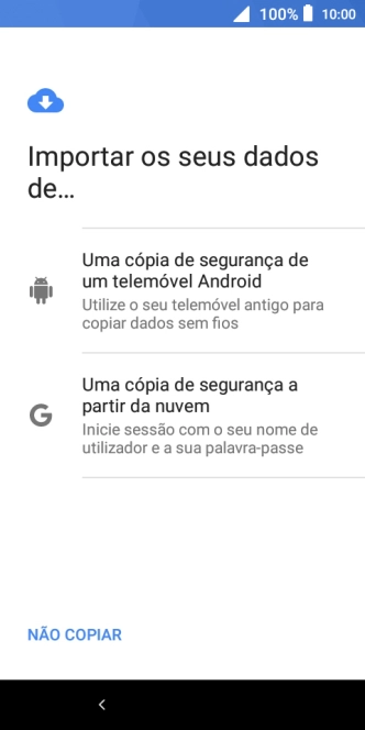 Prima a opção pretendida e siga as indicações no ecrã para transferir conteúdo de outro telefone e completar a ativação do telefone.
