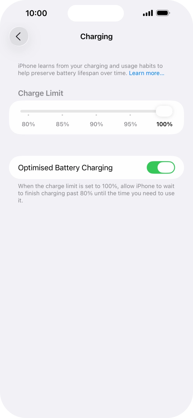 Press the indicator next to 'Optimised Battery Charging' to turn the function on or off.