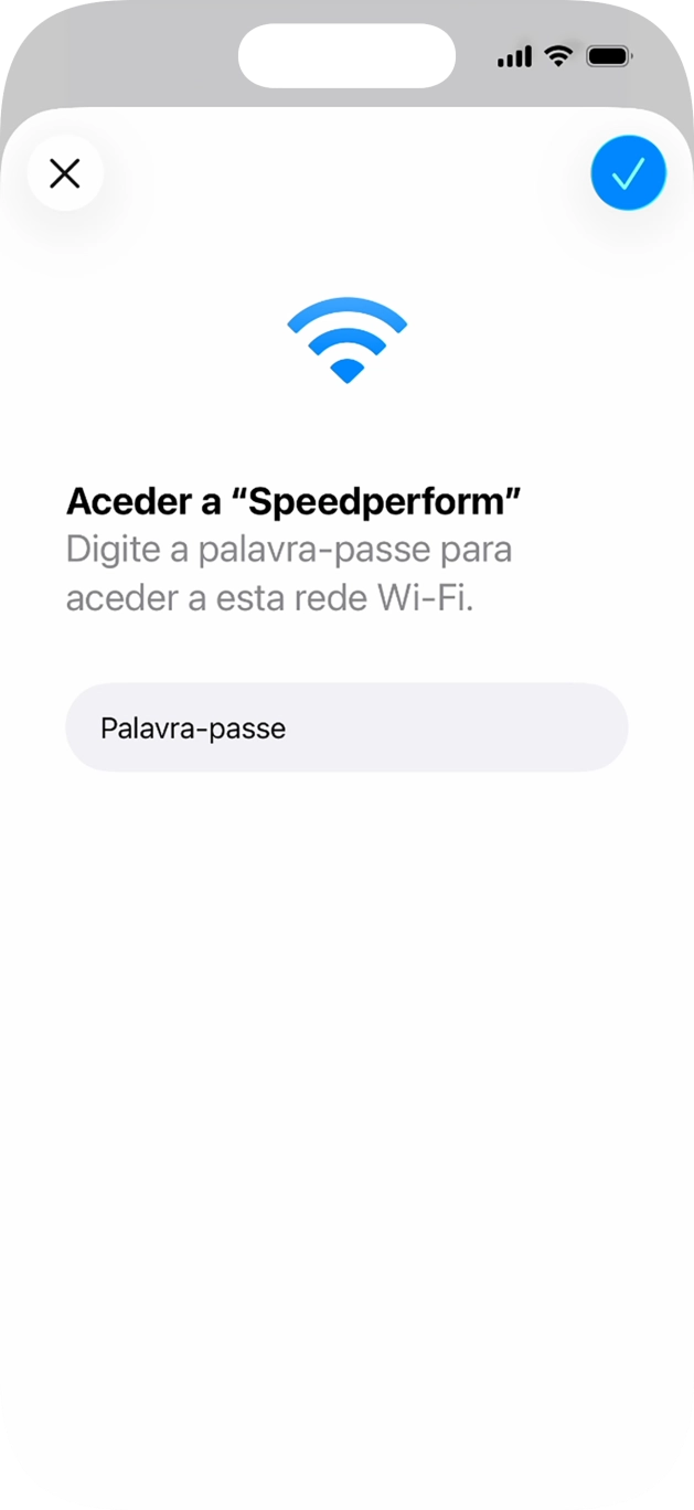 Introduza a password da rede Wi-Fi e prima o ícone para aceitar.
